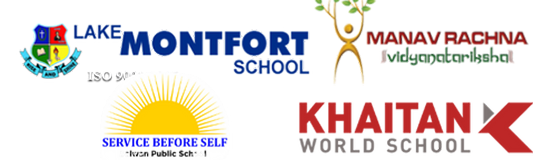 Lake Montfort School, Manav Rachna Vidyantariksha, Khaitan World School.