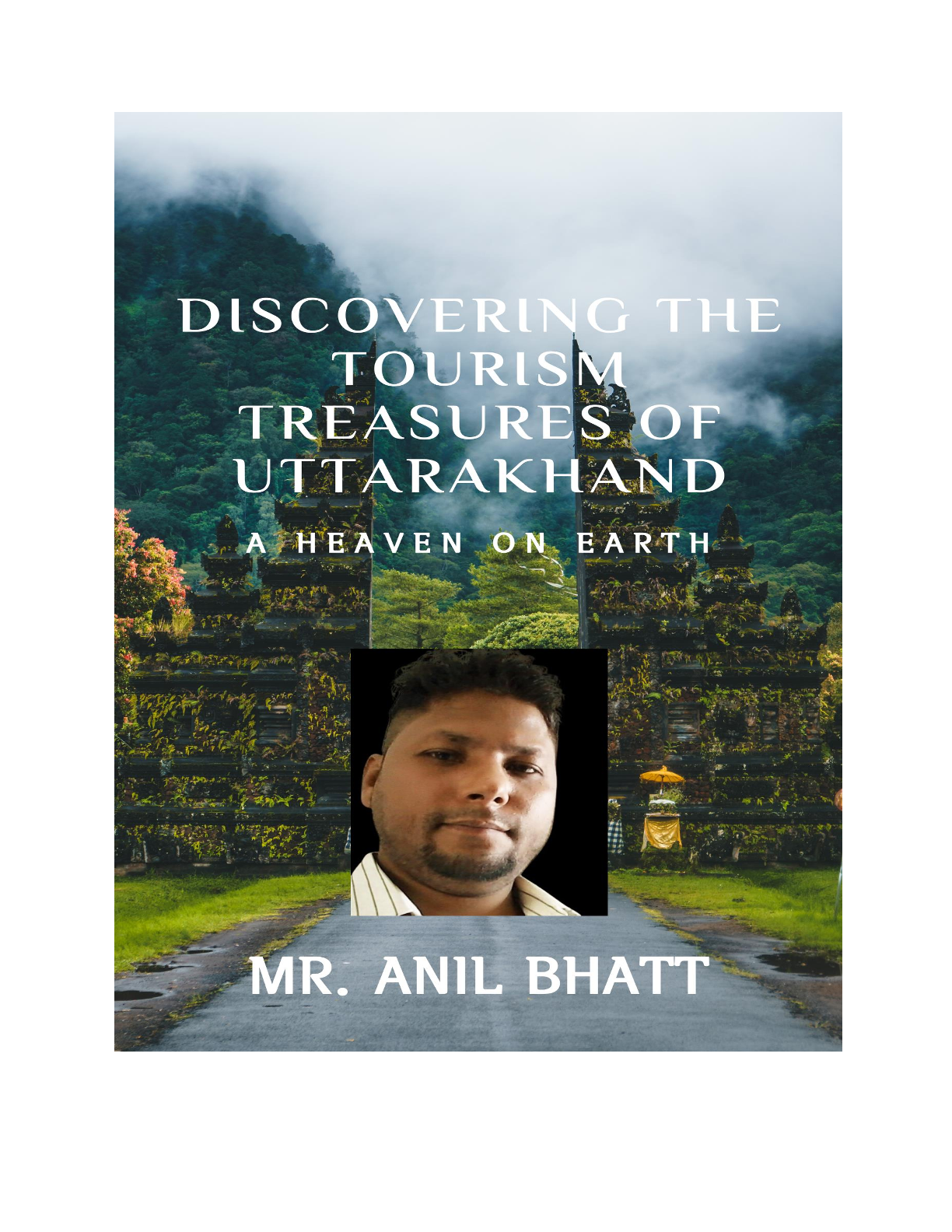 Discovering the Tourism Treasures of Uttarakhand
