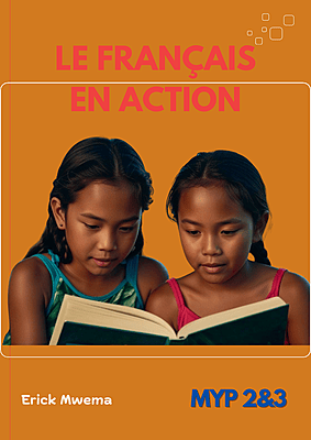 Le Français En Action | MYP - 2&3