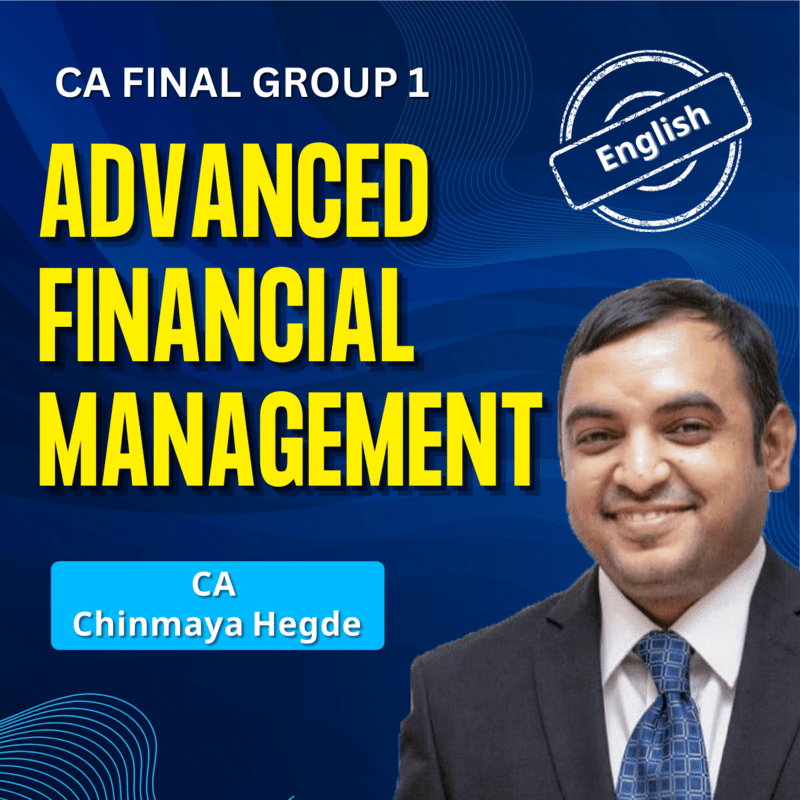 CA Final AFM (English) - Group 1 - By CA Chinmaya Hegde CA Final AFM (English) - Group 1 - By CA Chinmaya Hegde