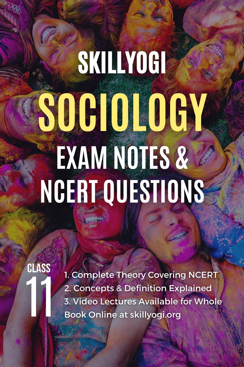 Class 11 SOCIOLOGY NOTES AND NCERT SOLVED QUESTIONS Class 11 SOCIOLOGY NOTES AND NCERT SOLVED QUESTIONS