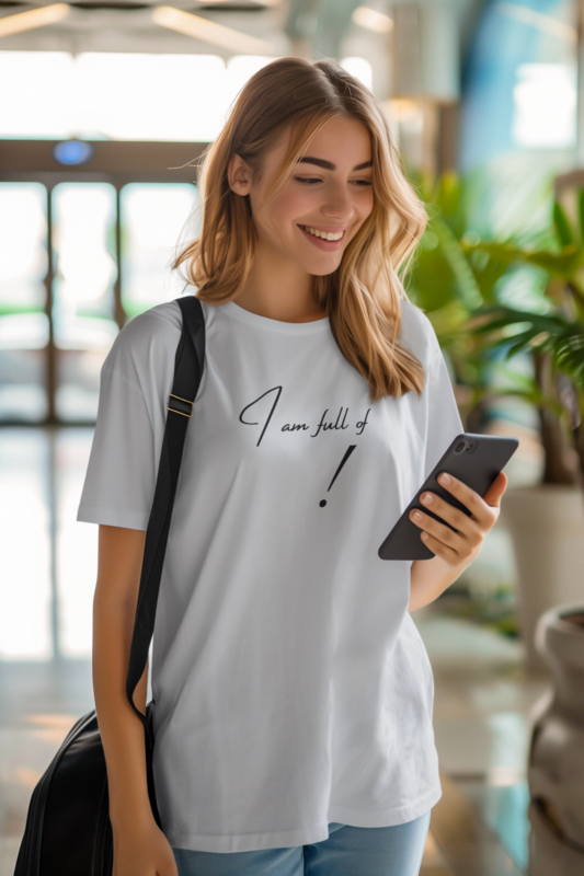 "I Am Full Of" Printed Unisex T-shirt