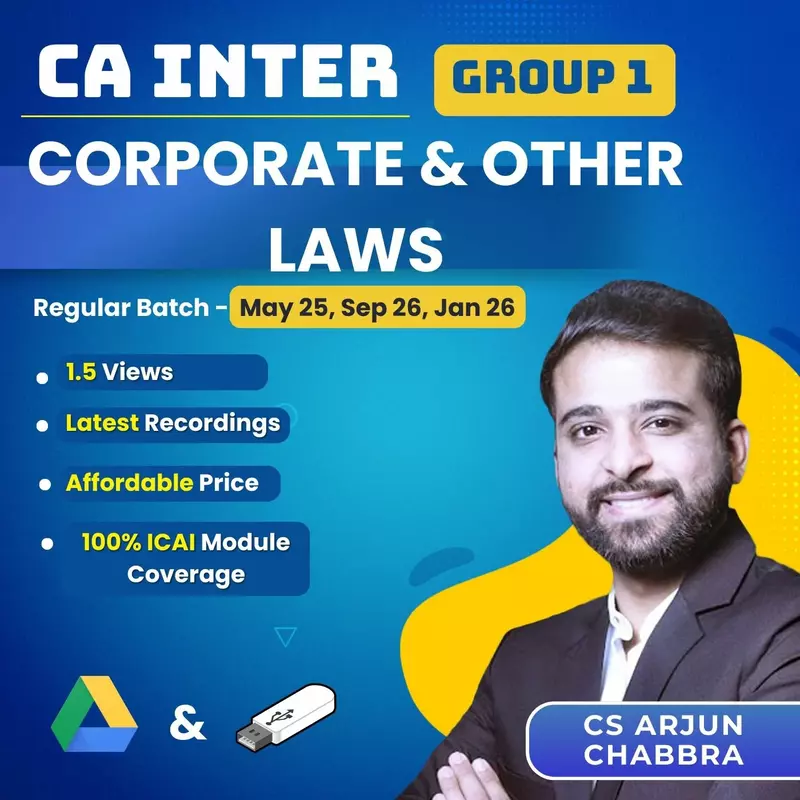 CA Inter Corporate & Other Laws (Group 1) By CS Arjun Chhabra CA Inter Corporate & Other Laws (Group 1) By CS Arjun Chhabra