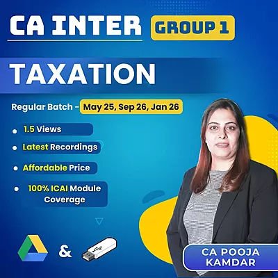 CA Inter Taxation (Group 1) By CA Pooja Kamdar