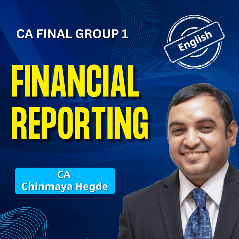 CA Final FR (English) - Group 1 - By CA Chinmaya Hegde CA Final FR (English) - Group 1 - By CA Chinmaya Hegde