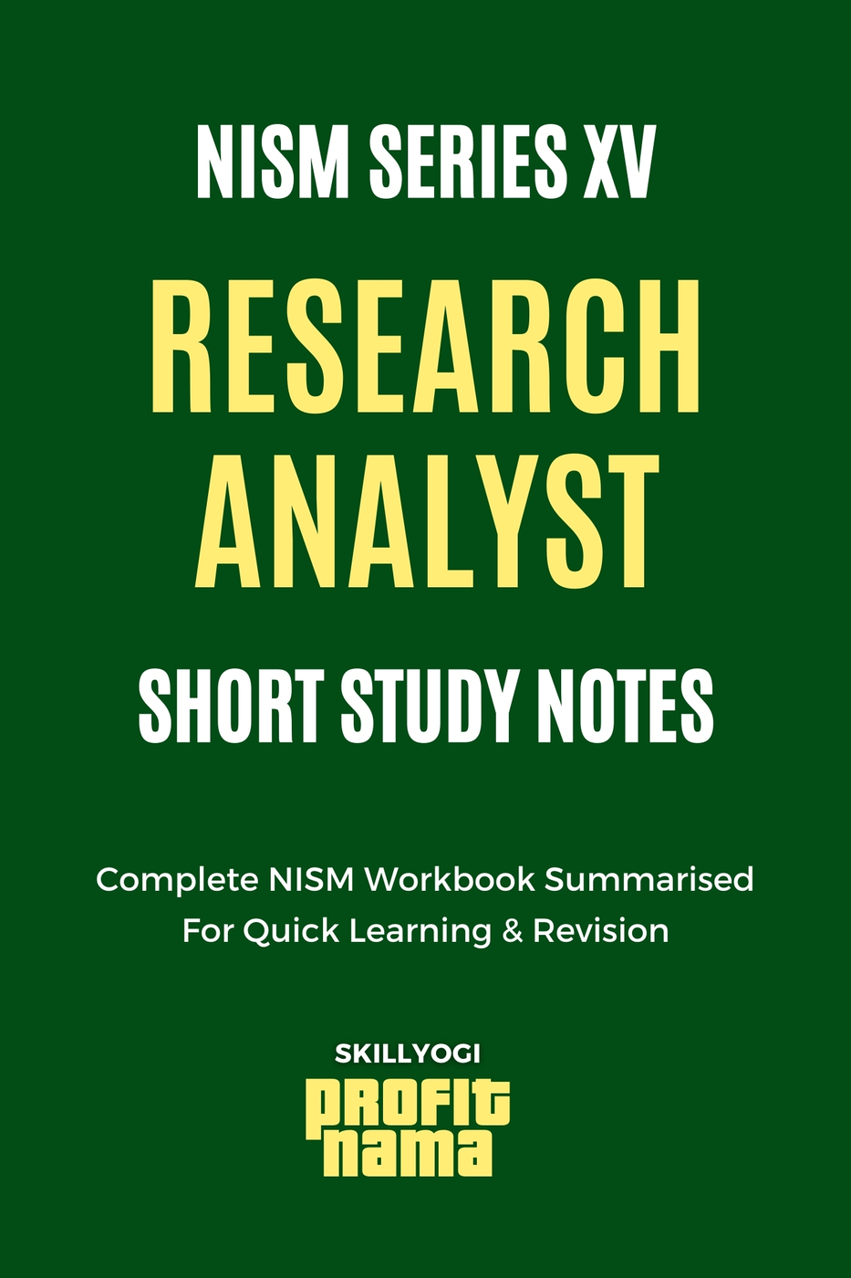 NISM SERIES XV Research Analyst Certification Examination Notes NISM SERIES XV Research Analyst Certification Examination Notes