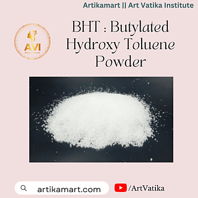 BHT : Butylated Hydroxy Toluene Powder BHT : Butylated Hydroxy Toluene Powder