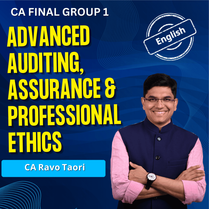 CA Final Advanced Audit and Prof. Ethics (English) - Group 1 - By CA Ravo Taori CA Final Advanced Audit and Prof. Ethics (English) - Group 1 - By CA Ravo Taori
