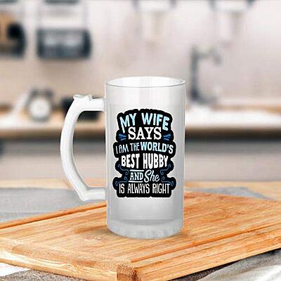 Sublimation Printed Froster Beer Mug With My Wife Says I am The World's Best Hubby ! Printed Unique Beer Mug Sublimation Printed Froster Beer Mug With My Wife Says I am The World's Best Hubby ! Printed Unique Beer Mug