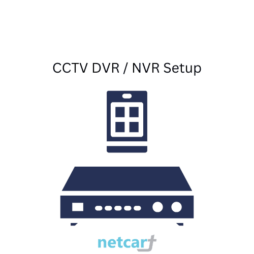 CCTV DVR / NVR Setup
