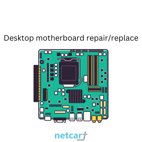 desktop motherboard repair/replace
