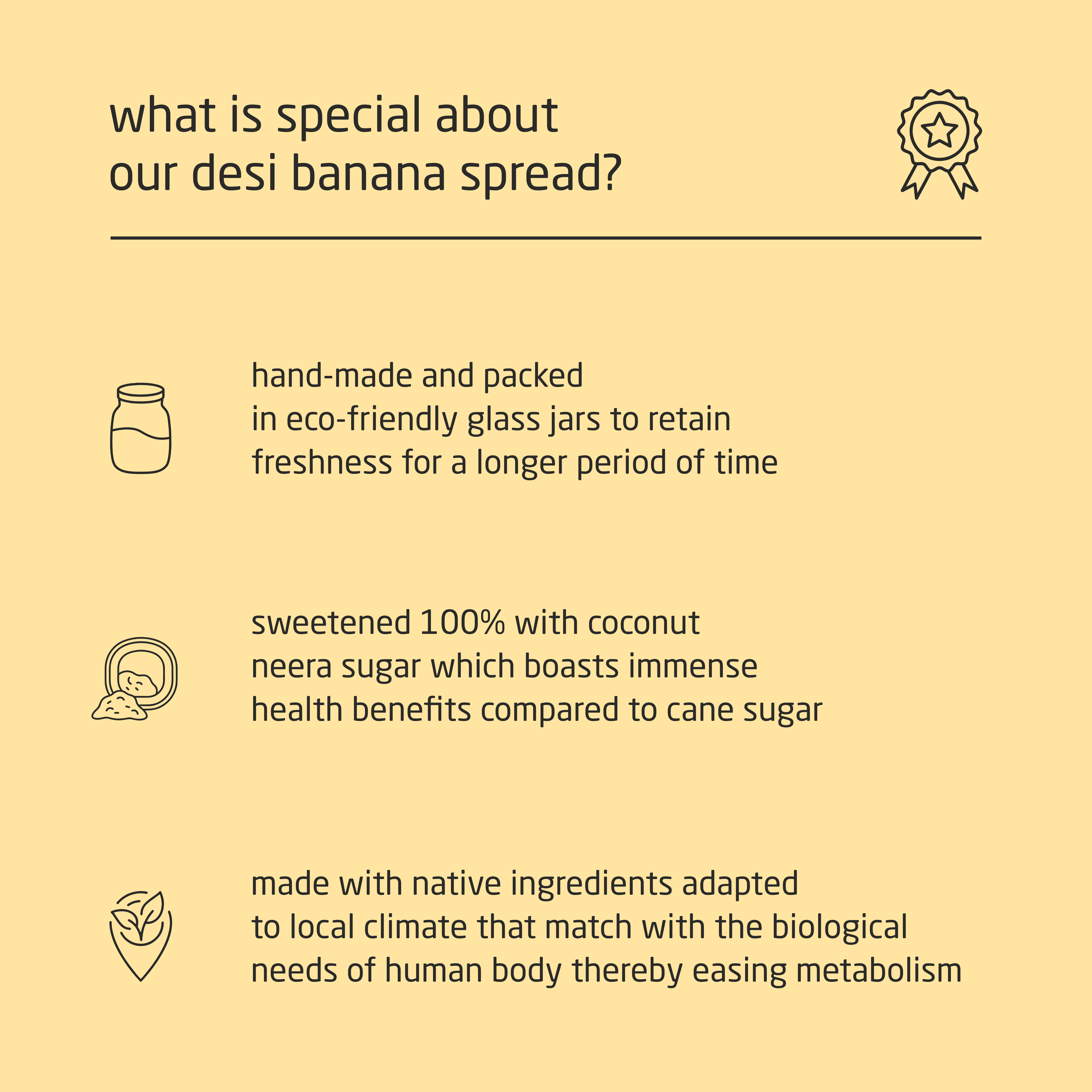 Premium Desi Banana Spread with Coconut Neera Sugar - 150g Premium Desi Banana Spread with Coconut Neera Sugar - 150g