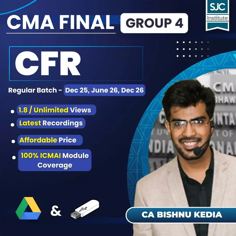 CMA Final CFR (Group 4) by CA Bishnu Kedia CMA Final CFR (Group 4) by CA Bishnu Kedia