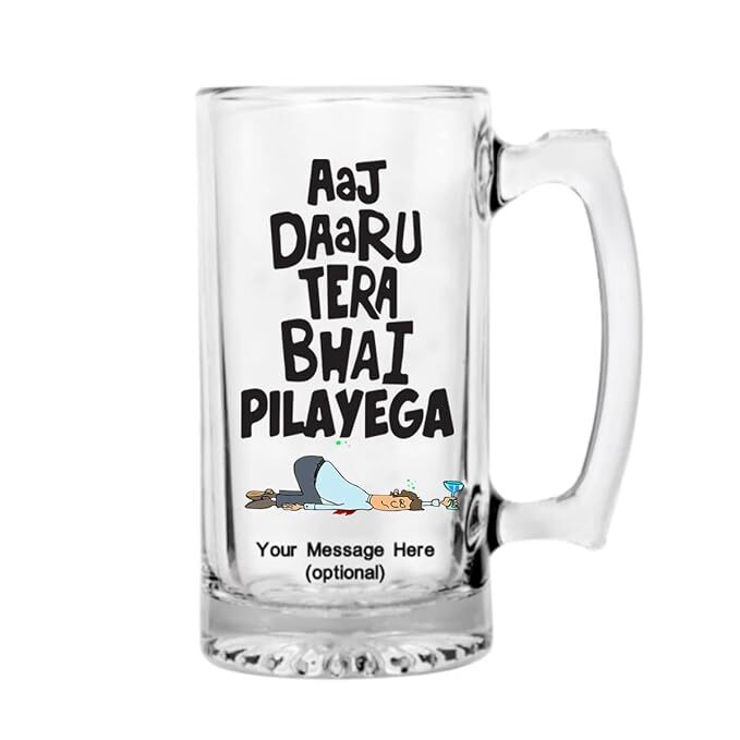 Sublimation Printed Froaster Beer Mug With Designer Transparent Crazy Quote Based Beer Mug (Aaj Daaru Tera Bhai Pilayega) Sublimation Printed Froaster Beer Mug With Designer Transparent Crazy Quote Based Beer Mug (Aaj Daaru Tera Bhai Pilayega)