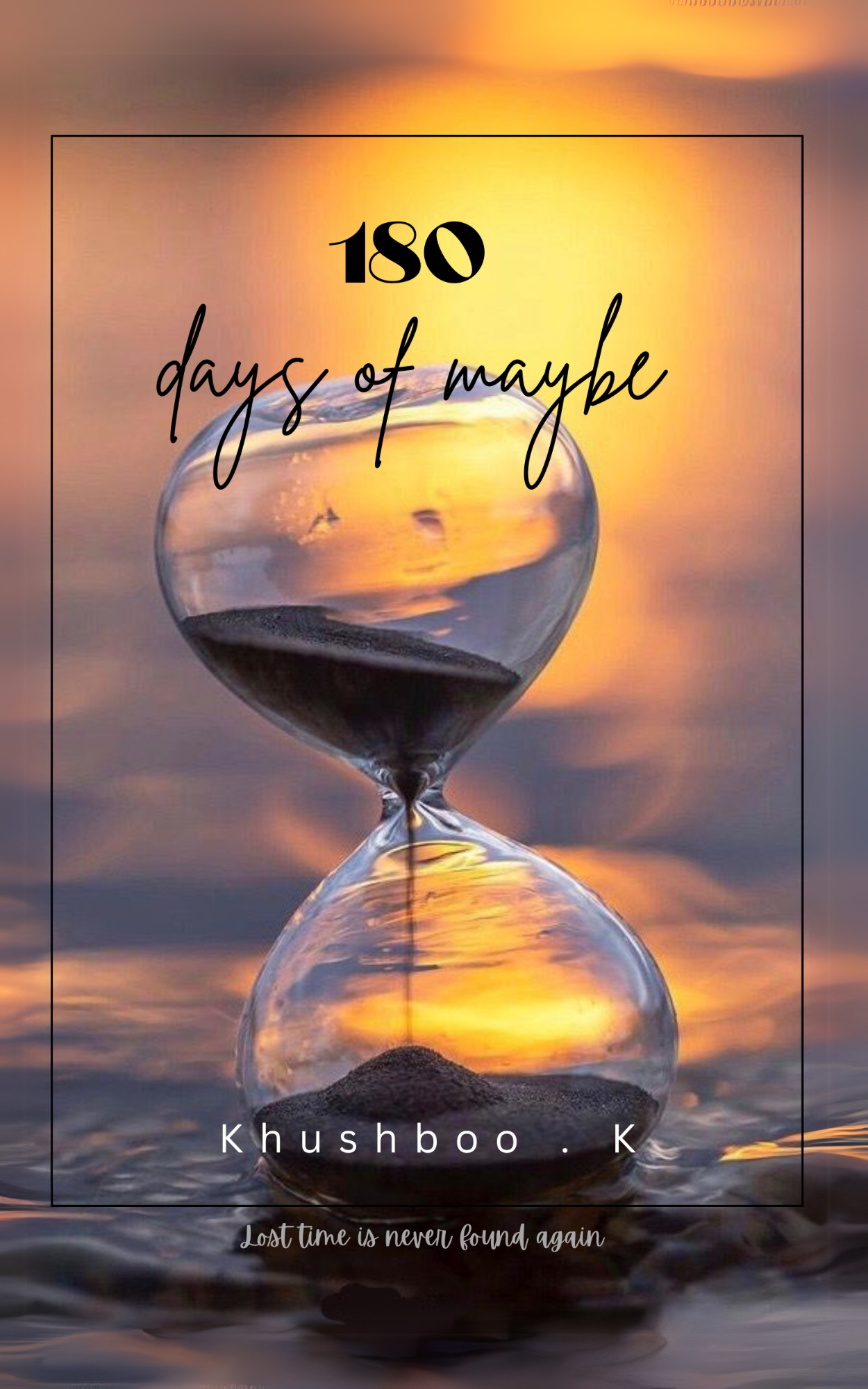 180 Days of Maybe
