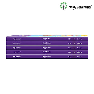 Next Maths - Secondary School ICSE book for 5th class / Level 5 Book A Next Maths - Secondary School ICSE book for 5th class / Level 5 Book A
