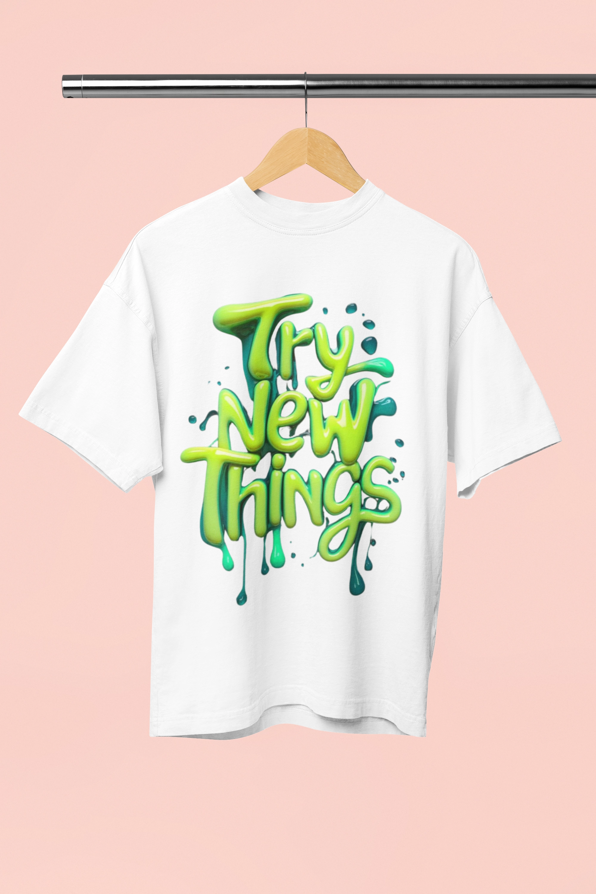 Try new things Try new things