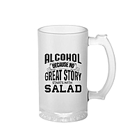 Sublimation Printed Froaster Beer Mug with Handle Alcohol Story Funny Quotes | Beer Mug