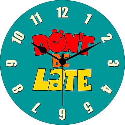 Sublimation Printed Wall Clock Don't Be Late Print Designer Wall Clock for Home Sublimation Printed Wall Clock Don't Be Late Print Designer Wall Clock for Home