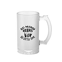 Sublimation Printed Froaster Beer Mug with Handle So Many Beers Funny Quotes