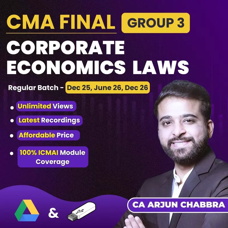 CMA Final Corporate Economic Laws (Group 3) By CS Arjun Chhabra CMA Final Corporate Economic Laws (Group 3) By CS Arjun Chhabra