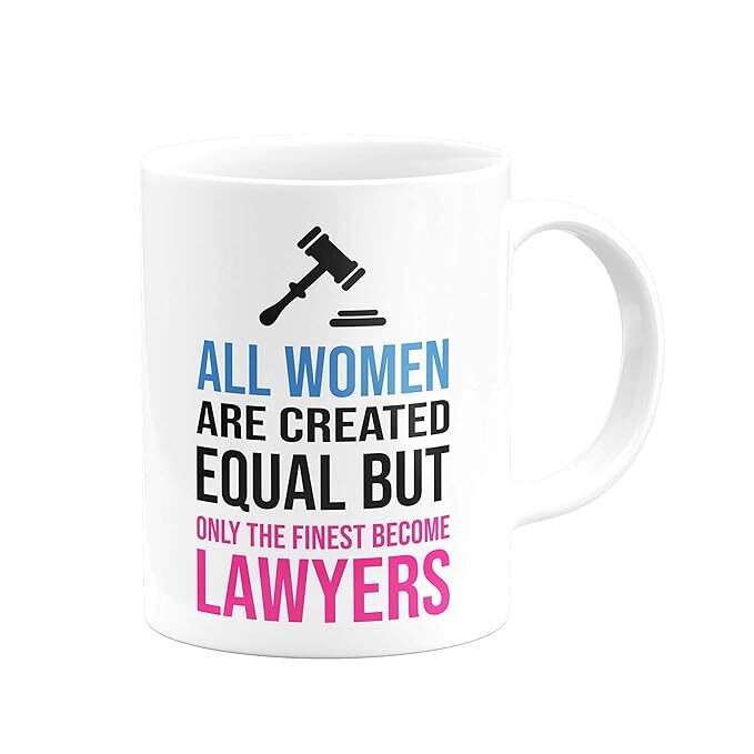 All Women are Created Equal But Only The Finest Become Lawyers Coffee Mug - White, 350 ml All Women are Created Equal But Only The Finest Become Lawyers Coffee Mug - White, 350 ml
