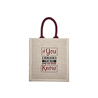 JUTE COTTON "IF YOU NEVER TRY YOU NEVER KNOW" PRINTED DESIGN BAG