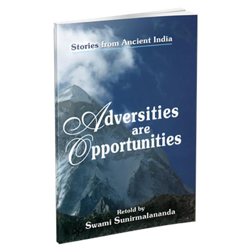 Adversities Are Opportunities