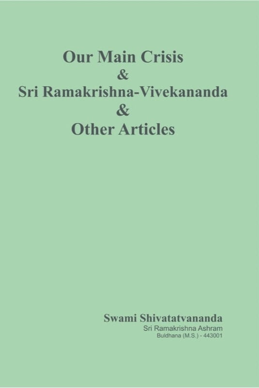 BAE055 Our Main Crisis and Sri Ramakrishna - Vivekananda BAE055 Our Main Crisis and Sri Ramakrishna - Vivekananda