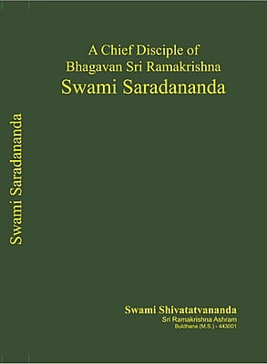 BAE071 Swami Saradananda (A Chief Disciple of Bhagavan Sri Ramakrishna)