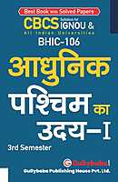 IGNOU BHIC-106 - The Rise of the Modern West-1, Latest CBCS Help Book Edition