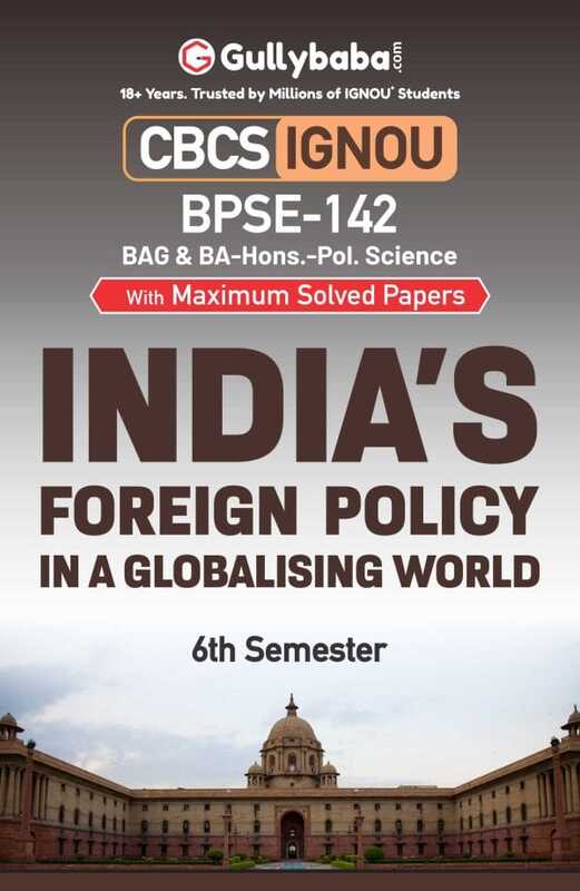 IGNOU BPSE-142 - India’s Foreign Policy in a Changing World, Latest CBCS Help Book Edition