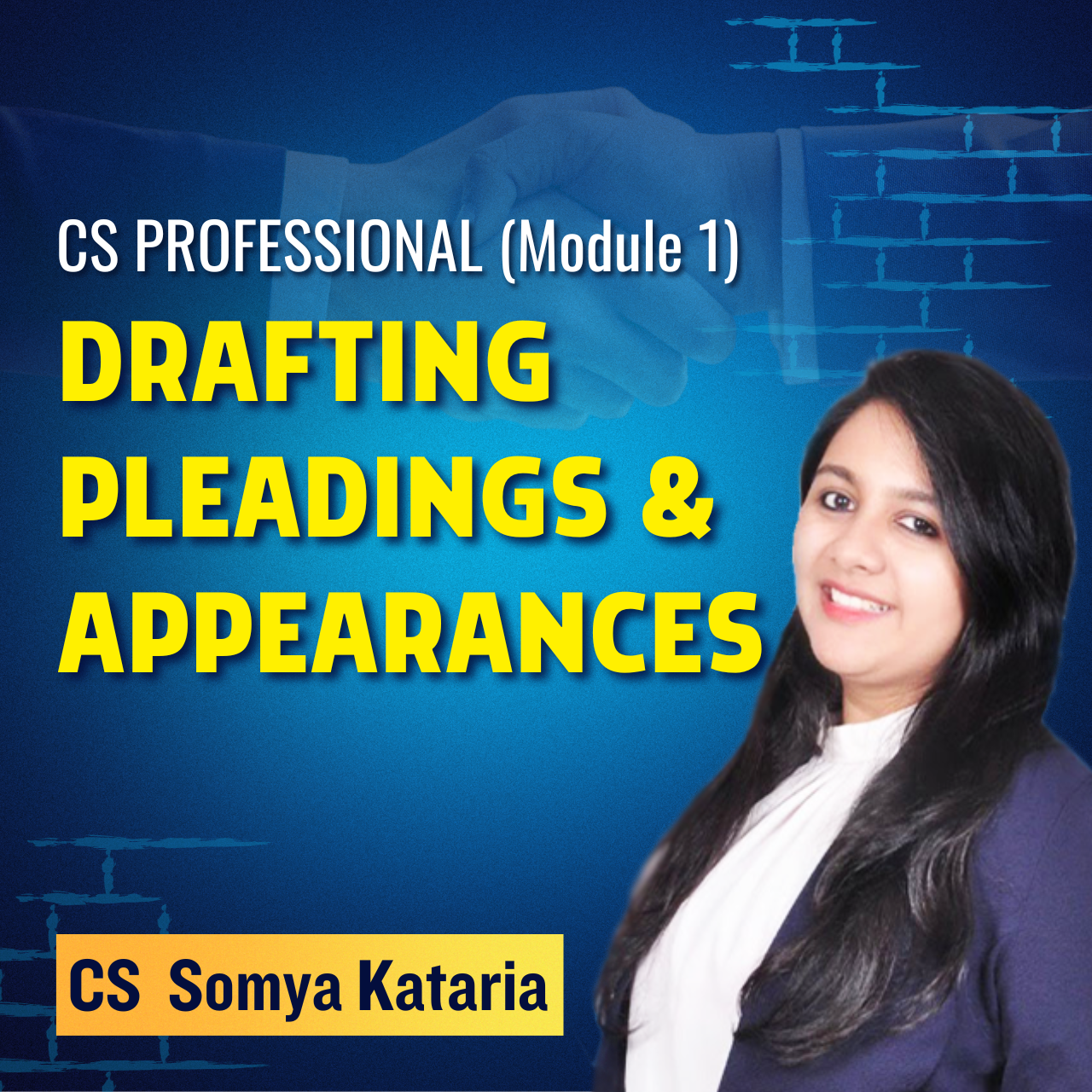 CS Professional - Drafting, Pleadings and Appearances (Module 1) By CS Somya Kataria CS Professional - Drafting, Pleadings and Appearances (Module 1) By CS Somya Kataria