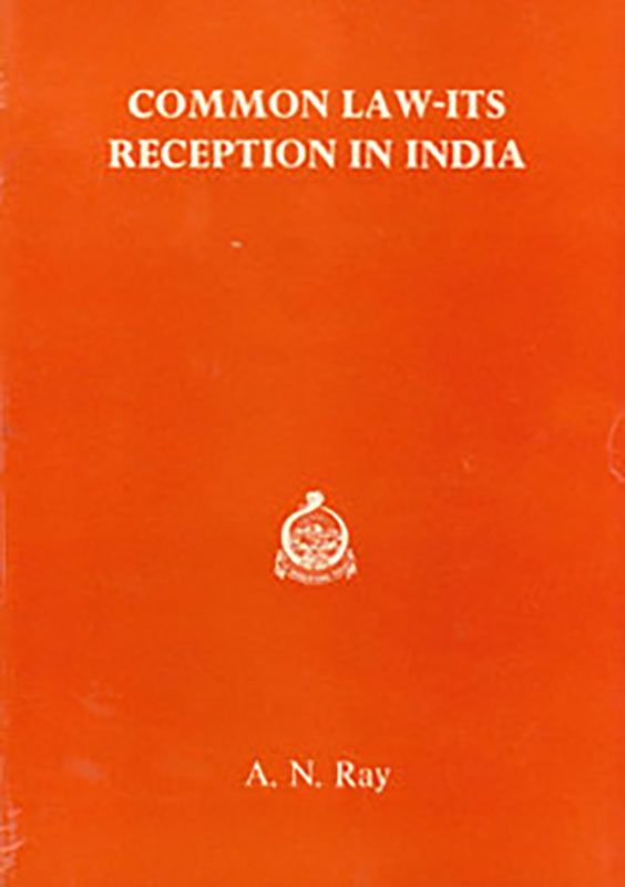 Common Law: Its Reception In India