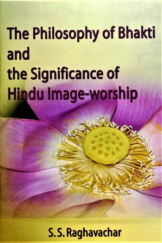 PHILOSOPHY OF BHAKTI AND SIGNIFICANCE OF PHILOSOPHY OF BHAKTI AND SIGNIFICANCE OF
