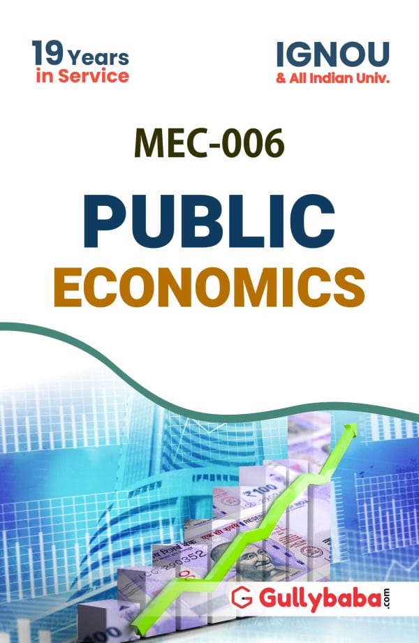 IGNOU MEC-06 - Public Economics, Latest Help Book Edition IGNOU MEC-06 - Public Economics, Latest Help Book Edition