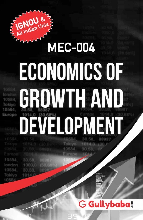 IGNOU MEC-04 - Economics of Growth and Development, Latest Help Book Edition IGNOU MEC-04 - Economics of Growth and Development, Latest Help Book Edition