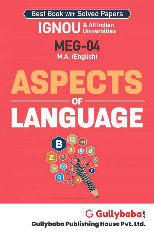 IGNOU MEG-04 - Aspects of Language, Latest Help Book Edition IGNOU MEG-04 - Aspects of Language, Latest Help Book Edition