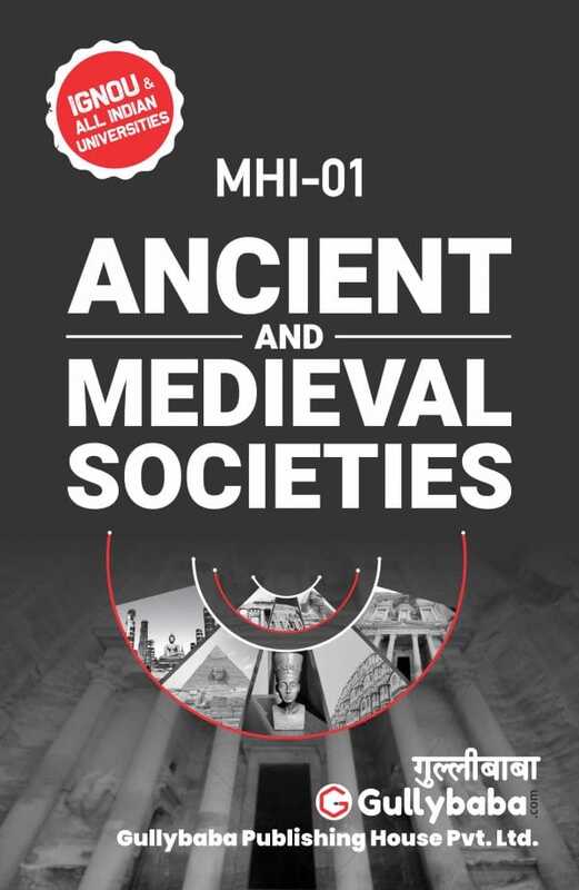 IGNOU MHI-01 - Ancient and Medieval Societies, Latest Help Book Edition IGNOU MHI-01 - Ancient and Medieval Societies, Latest Help Book Edition