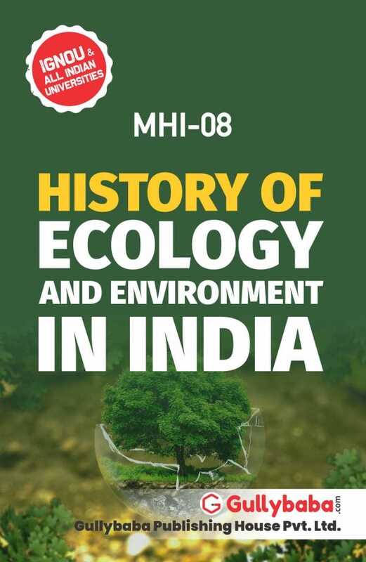 IGNOU MHI-08 - History of Ecology and Environment in India, Latest Help Book Edition IGNOU MHI-08 - History of Ecology and Environment in India, Latest Help Book Edition