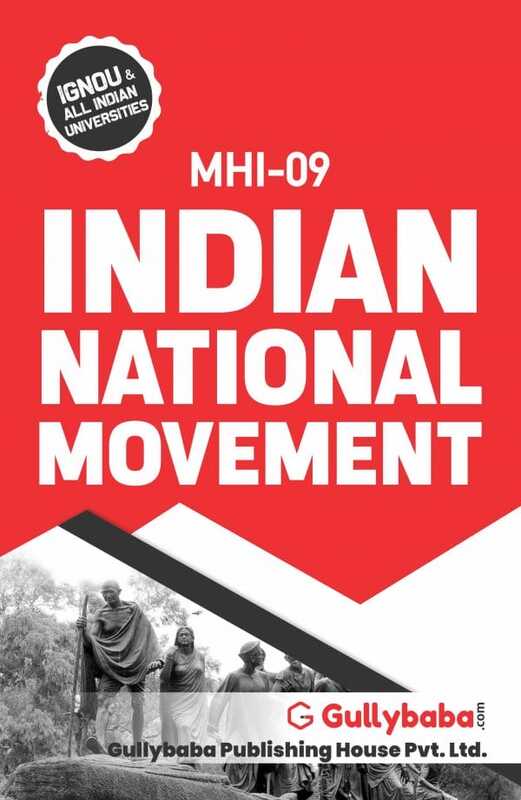 IGNOU MHI-09 - Indian National Movement, Latest Help Book Edition IGNOU MHI-09 - Indian National Movement, Latest Help Book Edition