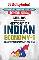IGNOU MHI-105 - History of Indian Economy-1: From the Earliest Times to c. 1700, Latest Help Book Edition IGNOU MHI-105 - History of Indian Economy-1: From the Earliest Times to c. 1700, Latest Help Book Edition