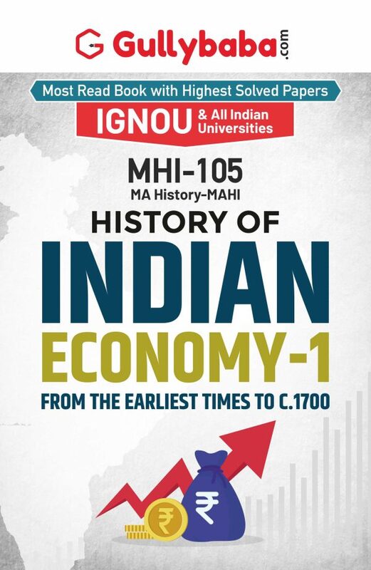 IGNOU MHI-105 - History of Indian Economy-1: From the Earliest Times to c. 1700, Latest Help Book Edition IGNOU MHI-105 - History of Indian Economy-1: From the Earliest Times to c. 1700, Latest Help Book Edition