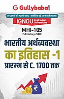 IGNOU MHI-105 - History of Indian Economy-1: From the Earliest Times to c. 1700, Latest Help Book Edition IGNOU MHI-105 - History of Indian Economy-1: From the Earliest Times to c. 1700, Latest Help Book Edition