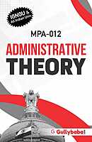 IGNOU MPA-12 - Administrative Theory, Latest Help Book Edition IGNOU MPA-12 - Administrative Theory, Latest Help Book Edition
