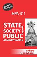 IGNOU MPA-11 - State, Society and Public Administration, Latest Help Book Edition