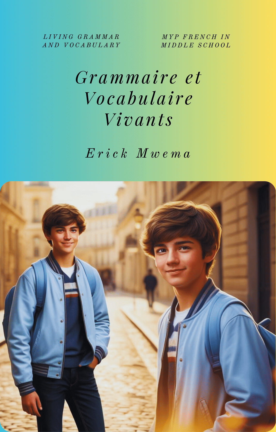 Grammaire et Vocabulaire Vivants