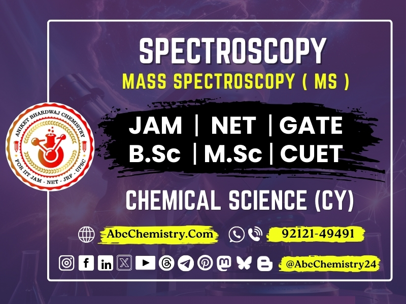 Mass Spectroscopy ( MS ) Study Material