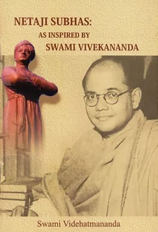 Netaji Subhas - As Inspired by Swami Vivekananda