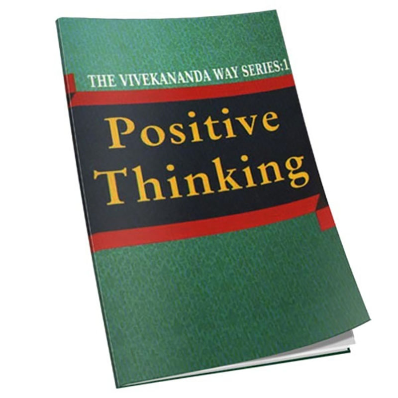 Positive Thinking (The Swami Vivekananda Way)